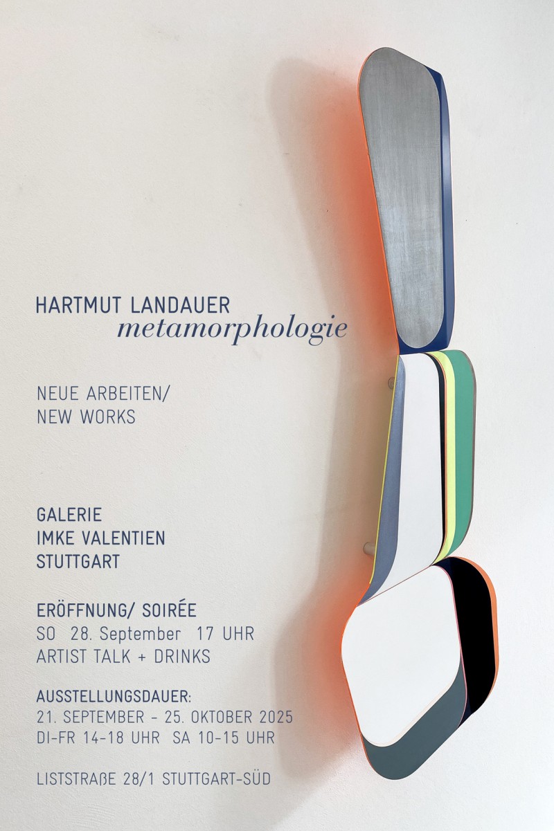 Hartmut Landauer, Metamorphologie, Kunst, contemporary art, Galerie Imke Valentien
